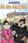 MADRID DE LOS AUSTRIAS (TAPA DURA)