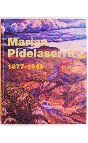 MARIAN PIDELASERRA 1877-1946