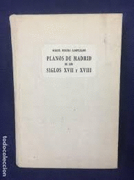 PLANOS DE MADRID DE LOS SIGLOS XVII Y XVIII (TAPA DURA) (FACSIMIL DE LA EDICION DE 1960)