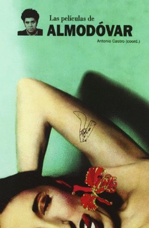 LAS PELÍCULAS DE ALMODÓVAR