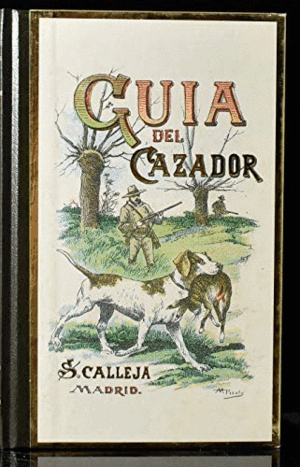 GUIA DEL CAZADOR (TAPA DURA)