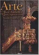 ARTE DE LA REAL AUDIENCIA DE QUITO. SIGLOS XVII - XIX (TAPA DURA)