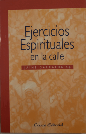 EJERCICIOS ESPIRITUALES EN LA CALLE