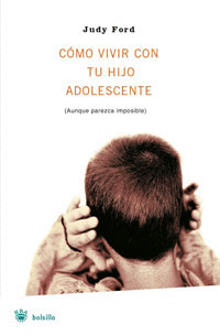 COMO VIVIR CON TU HIJO ADOLESCENTE