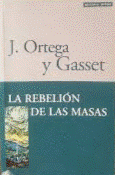 LA REBELIÓN DE LAS MASAS