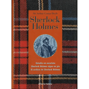 SHERLOCK HOLMES: ESTUDIO EN ESCARLATA, SHERLOCK HOLMES SIGUE EN PIE, EL ARCHIVO DE SHERLOCK HOLMES (TAPA DURA)