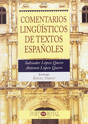 COMENTARÍOS LINGÜÍSTICOS DE TEXTOS ESPAÑOLES
