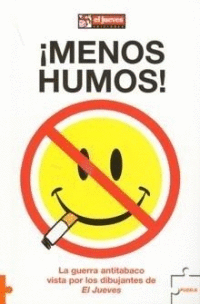 ¡MENOS HUMOS!