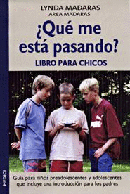 ¿QUÉ ME ESTÁ PASANDO? LIBRO PARA CHICOS