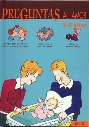 PREGUNTAS AL AMOR, 5-8 AÑOS (TAPA DURA)