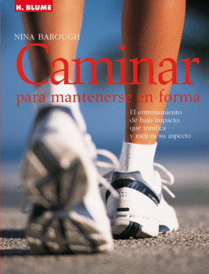 CAMINAR PARA MANTENERSE EN FORMA (TAPA DURA)