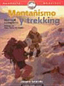 MONTAÑISMO Y TREKKING: MANUAL COMPLETO