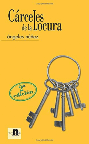 CÁRCELES DE LA LOCURA (CONTIENE DEDICATORIA)