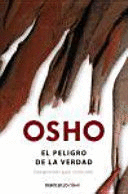 EL PELIGRO DE LA VERDAD