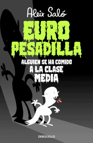 EUROPESADILLA: ALGUIEN SE HA COMIDO A LA CLASE MEDIA