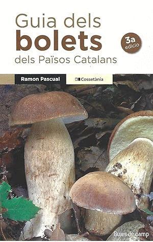 GUIA DELS BOLETS DELS PAÏSOS CATALANS (EN CATALÁN)