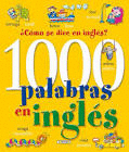 1000 PALABRAS EN INGLÉS. ¿CÓMO SE DICE EN INGLÉS? (TAPA DURA)(MARCA EN CUBIERTA)