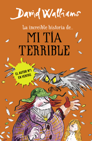 LA INCREÍBLE HISTORIA DE... MI TÍA TERRIBLE (TAPA DURA)