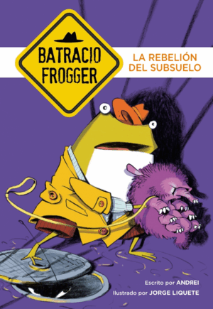 LA REBELIÓN DEL SUBSUELO (UN CASO DE BATRACIO FROGGER 5)