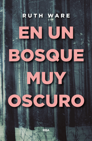 EN UN BOSQUE MUY OSCURO (TAPA DURA)