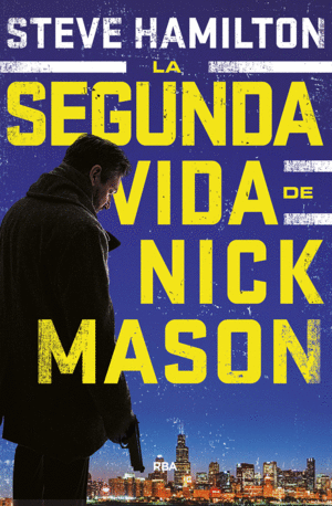 LA SEGUNDA VIDA DE NICK MASON (TAPA DURA)