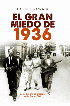 EL GRAN MIEDO DE 1936 (TAPA DURA)