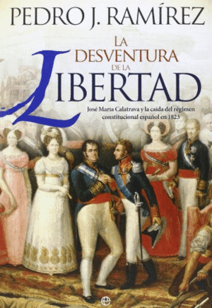 LA DESVENTURA DE LA LIBERTAD (TAPA DURA)