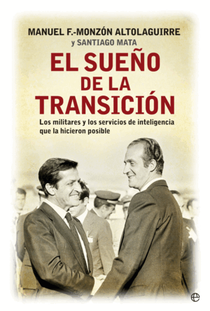 EL SUEÑO DE LA TRANSICIÓN (TAPA DURA SIN SOBRECUBIERTA) (SUBRAYADOS Y ANOTACIONES
