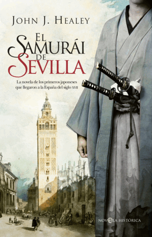 EL SAMURÁI DE SEVILLA (TAPA DURA)