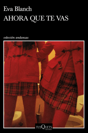 AHORA QUE TE VAS (BORDES ROZADOS) (RAJITA EN DOBLEZ PORTADA)