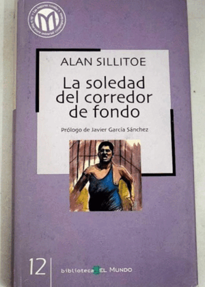 LA SOLEDAD DEL CORREDOR DE FONDO (TAPA DURA)