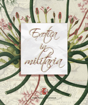 EXÓTICA IN MILITARIA