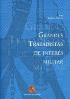 GRANDES TRATADISTAS DE INTERÉS MILITAR