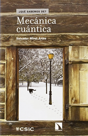 ¿QUÉ SABEMOS DE? MECÁNICA CUÁNTICA