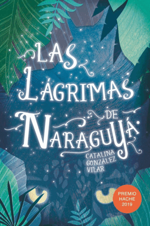 LAS LÁGRIMAS DE NARAGUYÁ (PEQUEÑO ROTO EN LA CONTRAPORTADA)