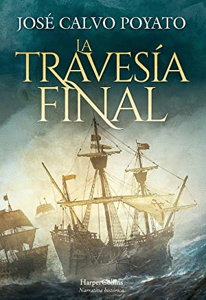 LA TRAVESÍA FINAL (TAPA DURA / CANTOS DE LA SOBRECUBIERTA ROZADOS)