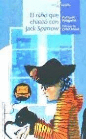 EL NIÑO QUE CHATEÓ CON JACK SPARROW