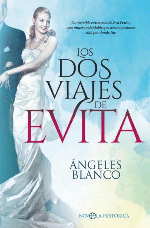LOS DOS VIAJES DE EVITA (FIRMA ANTIGUO PROPIETARIO)
