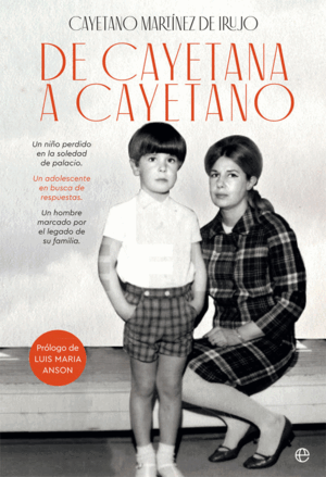 DE CAYETANA A CAYETANO (TAPA DURA) (BORDES ROZADOS) (PEQUEÑO CORTE EN SOBRECUBIERTA CONTRAPORTADA)
