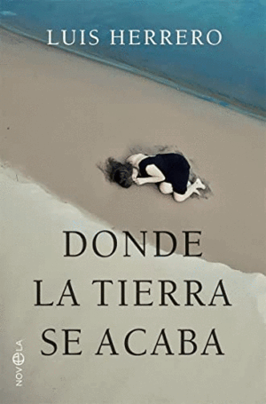 DONDE LA TIERRA SE ACABA