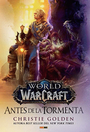 WORLD OF WARCRAFT: ANTES DE LA TORMENTA (TAPA DURA)