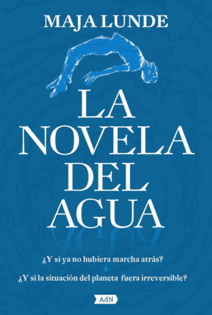 LA NOVELA DEL AGUA (TAPA DURA)