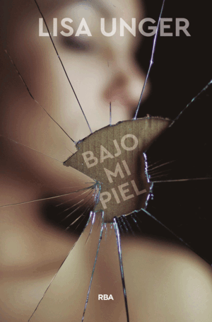 BAJO MI PIEL (TAPA DURA)