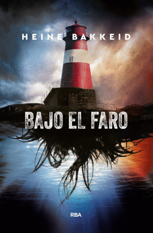 BAJO EL FARO (TAPA DURA)