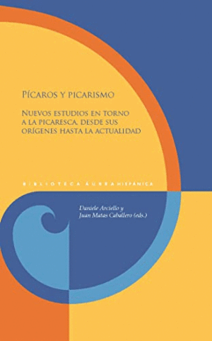 PÍCAROS Y PICARISMO (TAPA DURA)