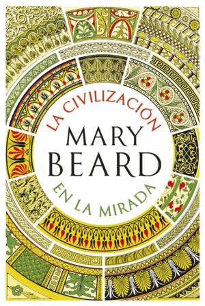 LA CIVILIZACIÓN EN LA MIRADA (TAPA DURA)