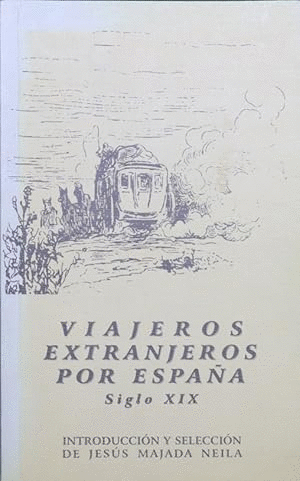 VIAJEROS EXTRANJEROS POR ESPAÑA