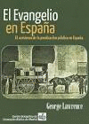 EL EVANGELIO EN ESPAÑA. EL COMIENZO DE LA PUBLICACIÓN PÚBLICA EN ESPAÑA