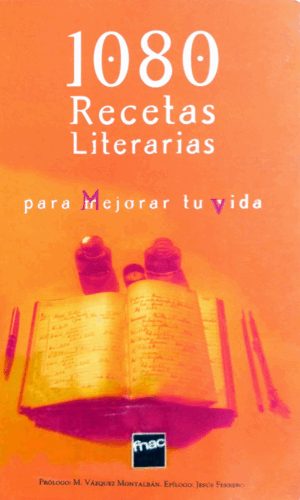 1080 RECETAS LITERARIAS PARA MEJORAR TU VIDA