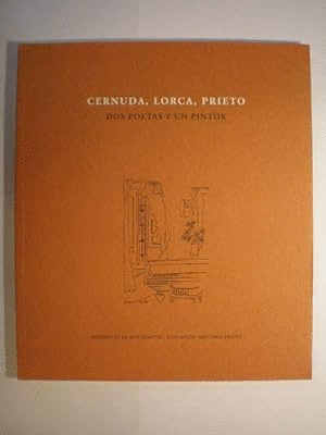 CERNUDA, LORCA, PRIETO